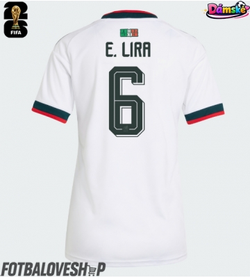 Mexiko Erik Lira #6 Dámské Venkovní Dres MS 2026 Krátký Rukáv